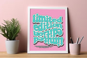 Limited Edition Motivational poster Print – Retro Typography Wall Art, Matte Finish